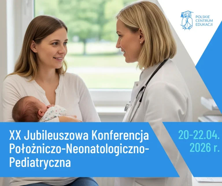 XX Jubileuszowa Konferencja Położniczo-Neonatologiczno-Pediatryczna – ZAKOPANE