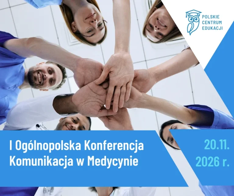 I Ogólnopolska Konferencja Komunikacja w Medycynie – WARSZAWA