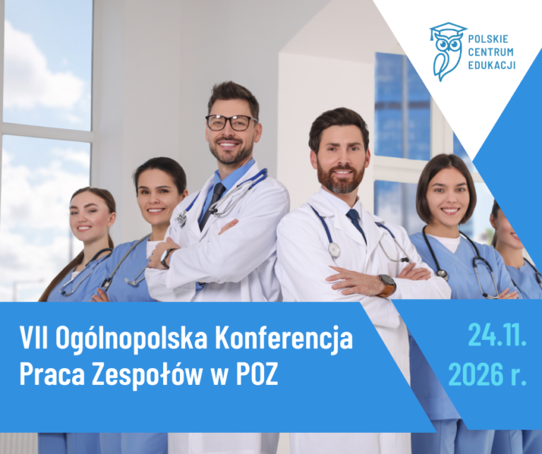 VII Ogólnopolska Konferencja Praca Zespołów w POZ